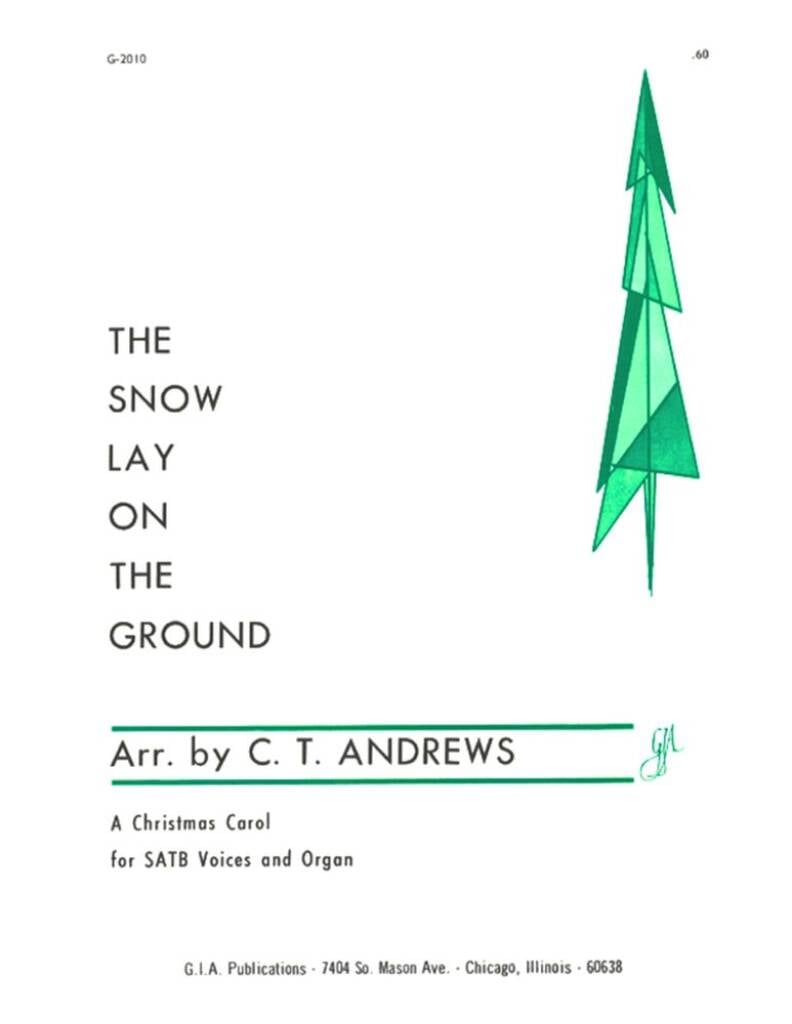 The Snow Lay on the Ground